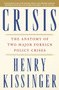 Crisis (The Anatomy of Two Major Foreign Policy Crises) by Henry Kissinger, 9780743249119