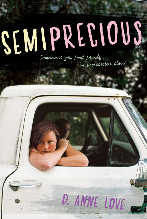 Semiprecious by D. Anne Love, 9780689873898