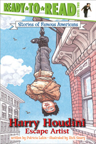 Harry Houdini (Escape Artist (Ready-to-Read Level 2)) by Patricia Lakin, Rick Geary, 9780689848155