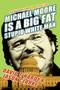 Michael Moore Is a Big Fat Stupid White Man by David T. Hardy, Jason Clarke, 9780060779603