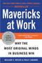 Mavericks at Work (Why the Most Original Minds in Business Win) by William C. Taylor, Polly G. LaBarre, 9780060779627