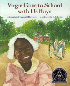 Virgie Goes to School with Us Boys - 9780689800764 by Elizabeth Fitzgerald Howard, E.B. Lewis, 9780689800764