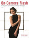 On-Camera Flash (Techniques for Digital Wedding and Portrait Photography) by Neil van Niekerk, 9781608959532