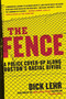 The Fence (A Police Cover-up Along Boston's Racial Divide) by Dick Lehr, 9780060780999