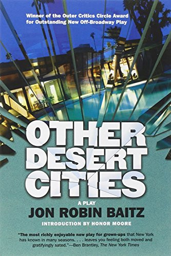 Other Desert Cities by Jon Robin Baitz, Honor Moore, 9780802145659