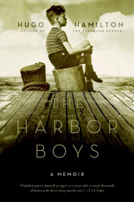 The Harbor Boys (A Memoir) by Hugo Hamilton, 9780060784690