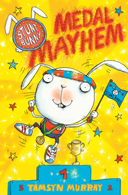 Stunt Bunny: Medal Mayhem by Tamsyn Murray, Lee Wildish, 9781847387301