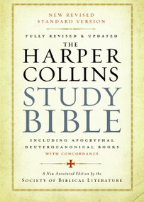 The HarperCollins Study Bible (Fully Revised & Updated) by Harold W. Attridge, Society of Biblical Literature, 9780060786854