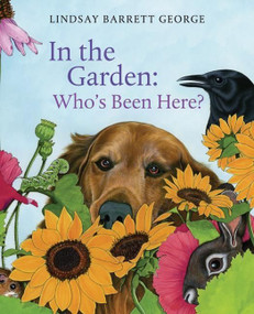 In the Garden: Who's Been Here? by Lindsay Barrett George, Lindsay Barrett George, 9780060787622