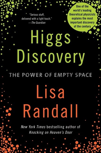 Higgs Discovery: The Power of Empty Space by Lisa Randall, 9780062300478
