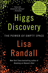 Higgs Discovery: The Power of Empty Space by Lisa Randall, 9780062300478