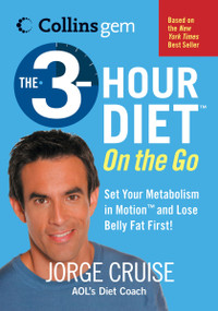 The 3-Hour Diet (TM) On the Go by Jorge Cruise, 9780060793197