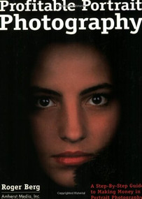 Profitable Portrait Photography by Roger Berg, 9780936262659