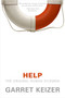 Help (The Original Human Dilemma) by Garret Keizer, 9780060816148