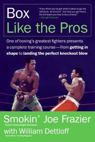 Box Like the Pros by Joe Frazier, William Dettloff, 9780060817732