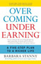 Overcoming Underearning(R) (A Five-Step Plan to a Richer Life) by Barbara Stanny, 9780060818623