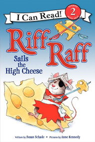Riff Raff Sails the High Cheese by Susan Schade, Anne Kennedy, 9780062305091