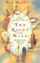 The Right Wine: A User's Manual by Tom Maresca, 9780802132970