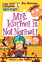 My Weird School #11: Mrs. Kormel Is Not Normal! by Dan Gutman, Jim Paillot, 9780060822293