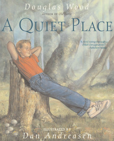 A Quiet Place by Douglas Wood, Dan Andreasen, 9780689876097