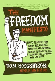 The Freedom Manifesto by Tom Hodgkinson, 9780060823221