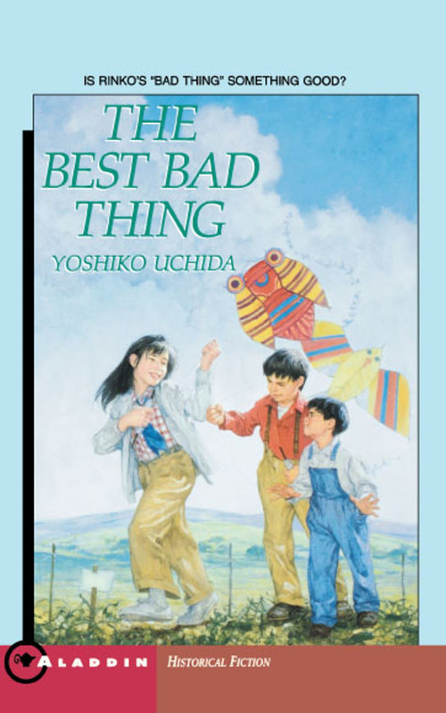 The Best Bad Thing by Yoshiko Uchida, 9780689717451