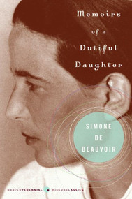 Memoirs of a Dutiful Daughter by Simone de Beauvoir, 9780060825195