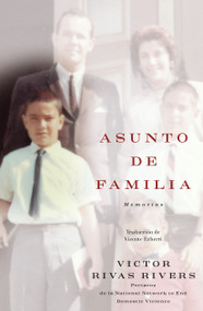 Asunto de familia (A Private Family Matter) (Memorias (A Memoir)) (Spanish Edition) by Victor Rivas Rivers, 9781416537298
