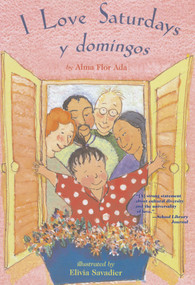 I Love Saturdays y domingos - 9780689874093 by Alma Flor Ada, Elivia Savadier, 9780689874093