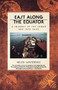 East Along the Equator (A Journey up the Congo and into Zaire) by Helen Winternitz, Ann Godoff, 9780871131621