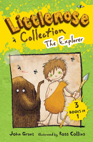 Littlenose Collection: The Explorer by John Grant, Ross Collins, 9781471121357