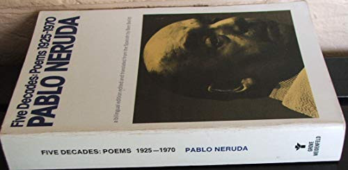 Five Decades: Poems 1925-1970 by Pablo Neruda, Ben Belitt, 9780802130358