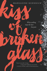 Kiss of Broken Glass - 9780062306579 by Madeleine Kuderick, 9780062306579