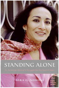 Standing Alone (An American Woman's Struggle for the Soul of Islam) by Asra Nomani, 9780060832971
