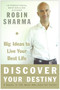 Discover Your Destiny (Big Ideas to Live Your Best Life) by Robin Sharma, 9780060833015