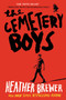 The Cemetery Boys - 9780062307897 by Heather Brewer, 9780062307897