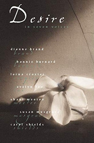 Desire in Seven Voices by Lorna Crozier, 9781550548051