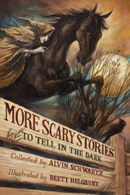 More Scary Stories to Tell in the Dark by Alvin Schwartz, Brett Helquist, 9780060835217