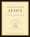 Learning from Jesus (A Spiritual Formation Guide) by Renovare, 9780060841249