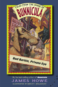 Bud Barkin, Private Eye - 9780689869891 by James Howe, Brett Helquist, 9780689869891