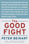 The Good Fight (Why Liberals---and Only Liberals---Can Win the War on Terror and Make America Great Again) by Peter Beinart, 9780060841607
