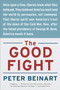 The Good Fight (Why Liberals---and Only Liberals---Can Win the War on Terror and Make America Great Again) by Peter Beinart, 9780060841607