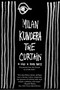 The Curtain (An Essay in Seven Parts) by Milan Kundera, 9780060841959