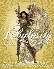 Fabulosity (What It Is & How to Get It) by Kimora Lee Simmons, 9780060843403