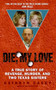 Die, My Love (A True Story of Revenge, Murder, and Two Texas Sisters) by Kathryn Casey, 9780060846206