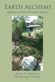 Earth Alchemy (Aligning Your Home with Nature's Energies) by Anne Parker, Dominique Susani, 9781844095674