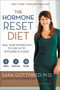The Hormone Reset Diet (Heal Your Metabolism to Lose Up to 15 Pounds in 21 Days) - 9780062316257 by Sara Gottfried, M.D., 9780062316257