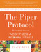 The Piper Protocol (The Insider's Secret to Weight Loss and Internal Fitness) by Tracy Piper, Eve Adamson, 9780062317063