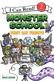 Monster School: First Day Frights by Dave Keane, Dave Keane, 9780060854751