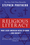 Religious Literacy (What Every American Needs to Know--And Doesn't) by Stephen Prothero, 9780060859527